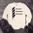 Intelligent Opportunistic Unapologetic Long Sleeve T-Shirt