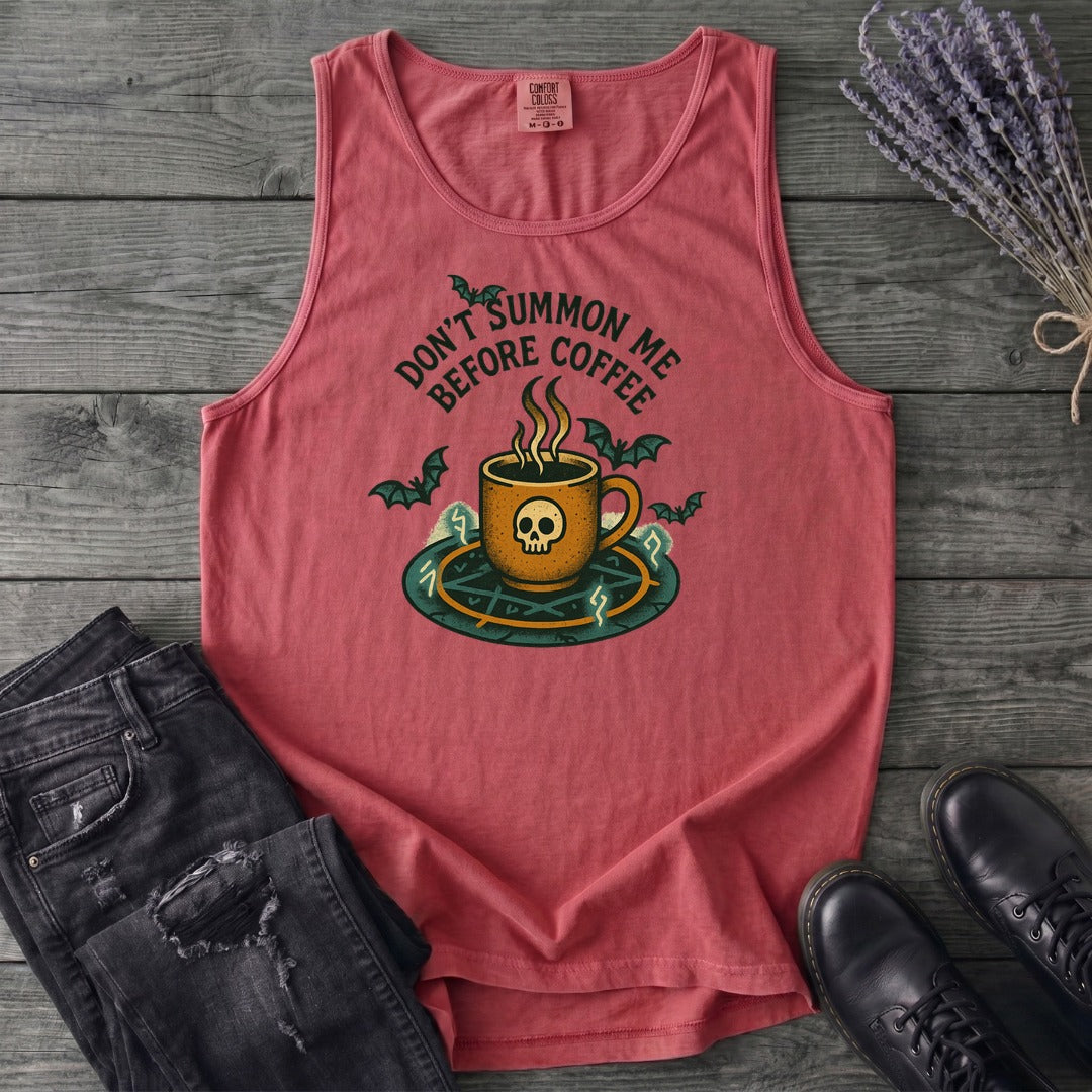 Dont Summon Me Before Coffee Tank Top