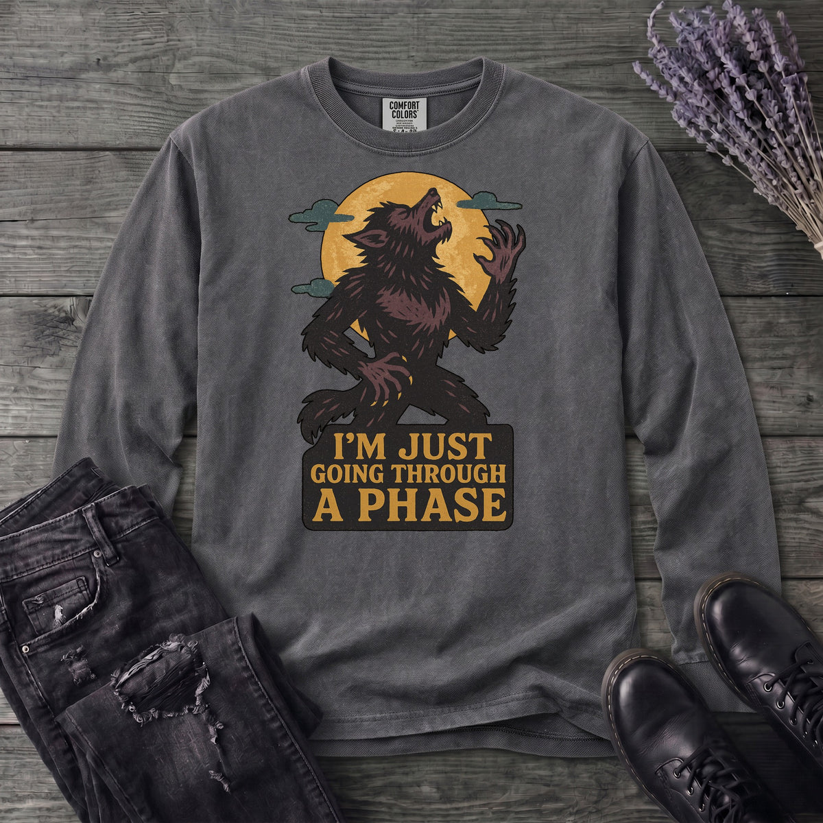 Im Just Going Through A Phase Long Sleeve T-Shirt