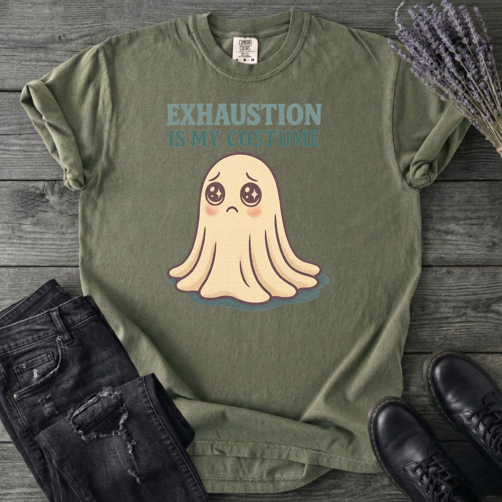 Exhaustion Is My Costume T-Shirt