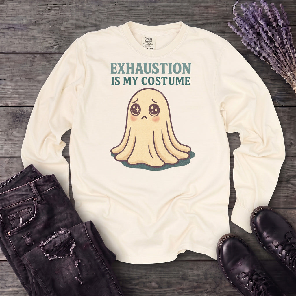Exhaustion Is My Costume Long Sleeve T-Shirt