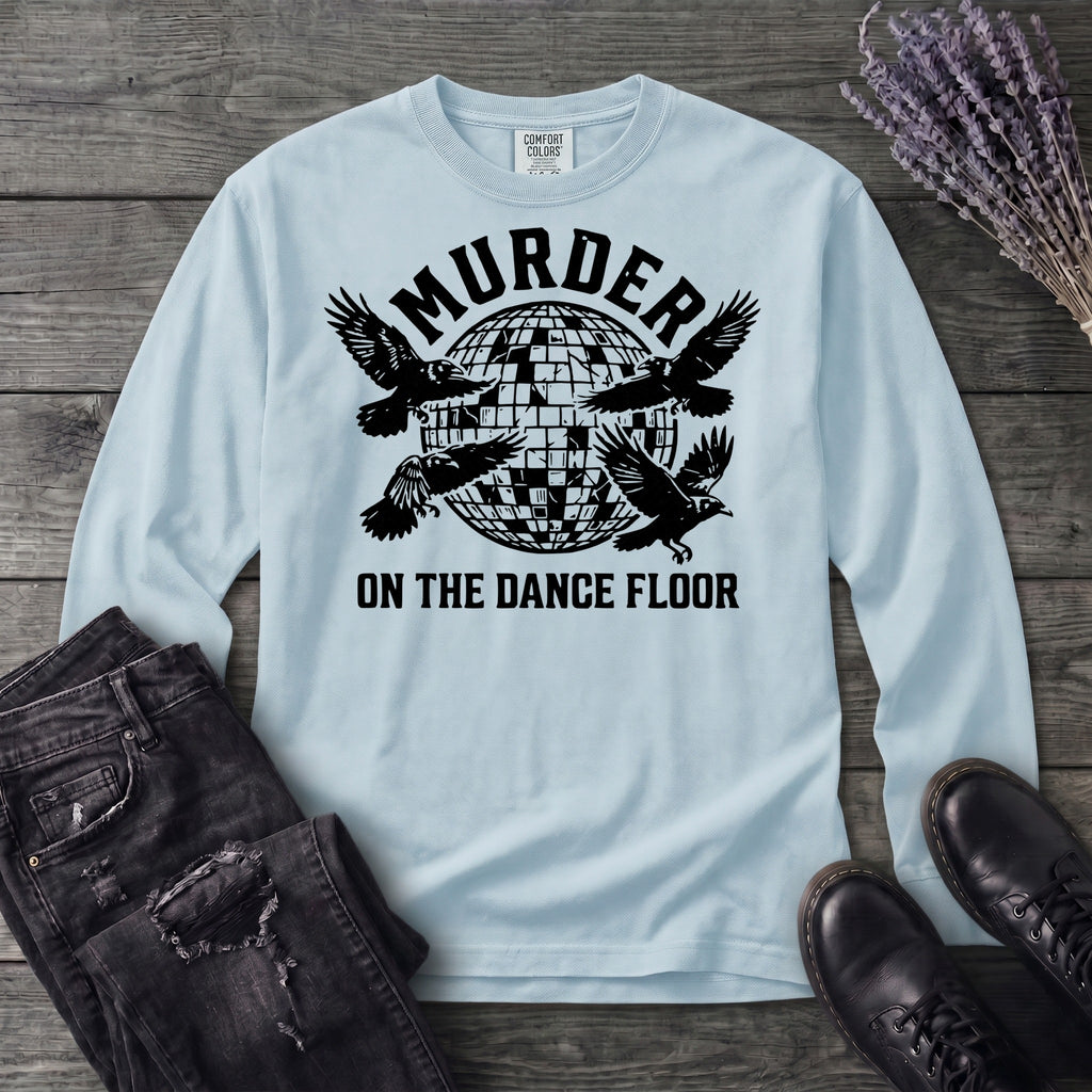 Murder On The Dance Floor Long Sleeve T-Shirt