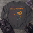 Too Early To Trick Or Treat Right On Time For Trouble Sweatshirt