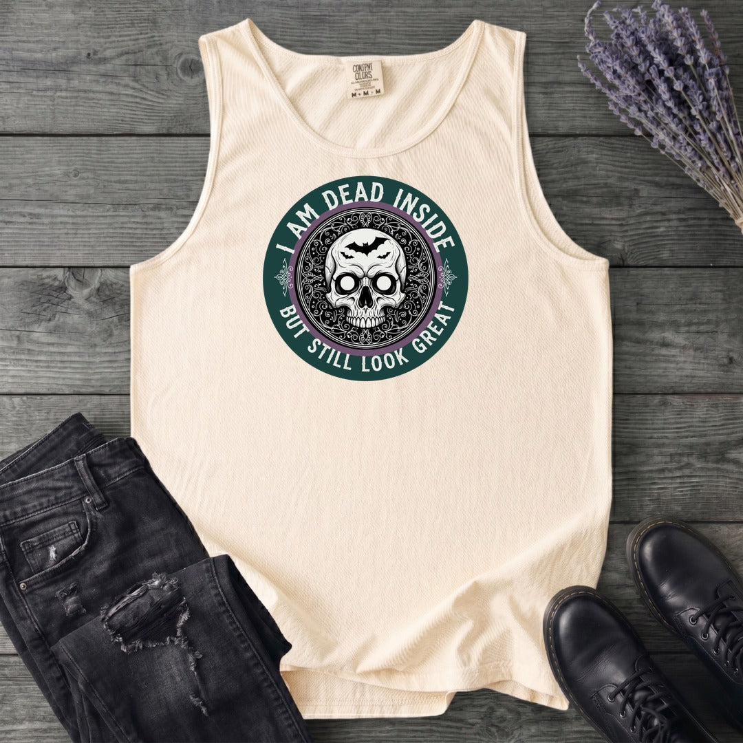 Im Dead Inside But Still Look Great Tank Top