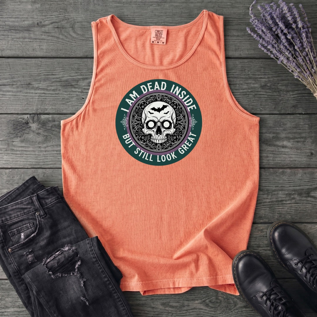 Im Dead Inside But Still Look Great Tank Top