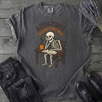 Adulting Against My Will T-Shirt
