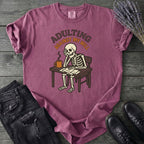 Adulting Against My Will T-Shirt