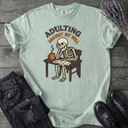 Adulting Against My Will T-Shirt