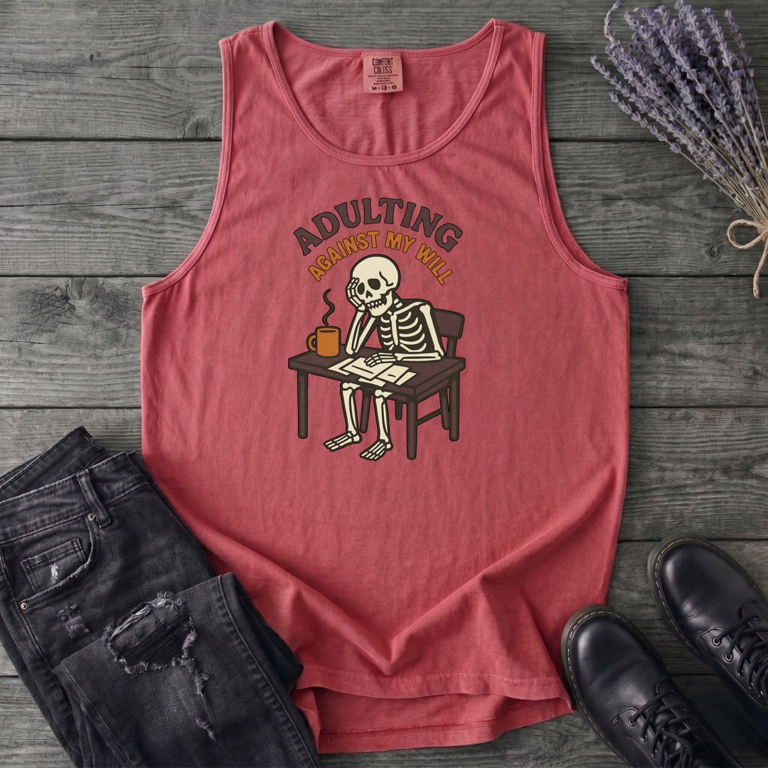 Adulting Against My Will Tank Top