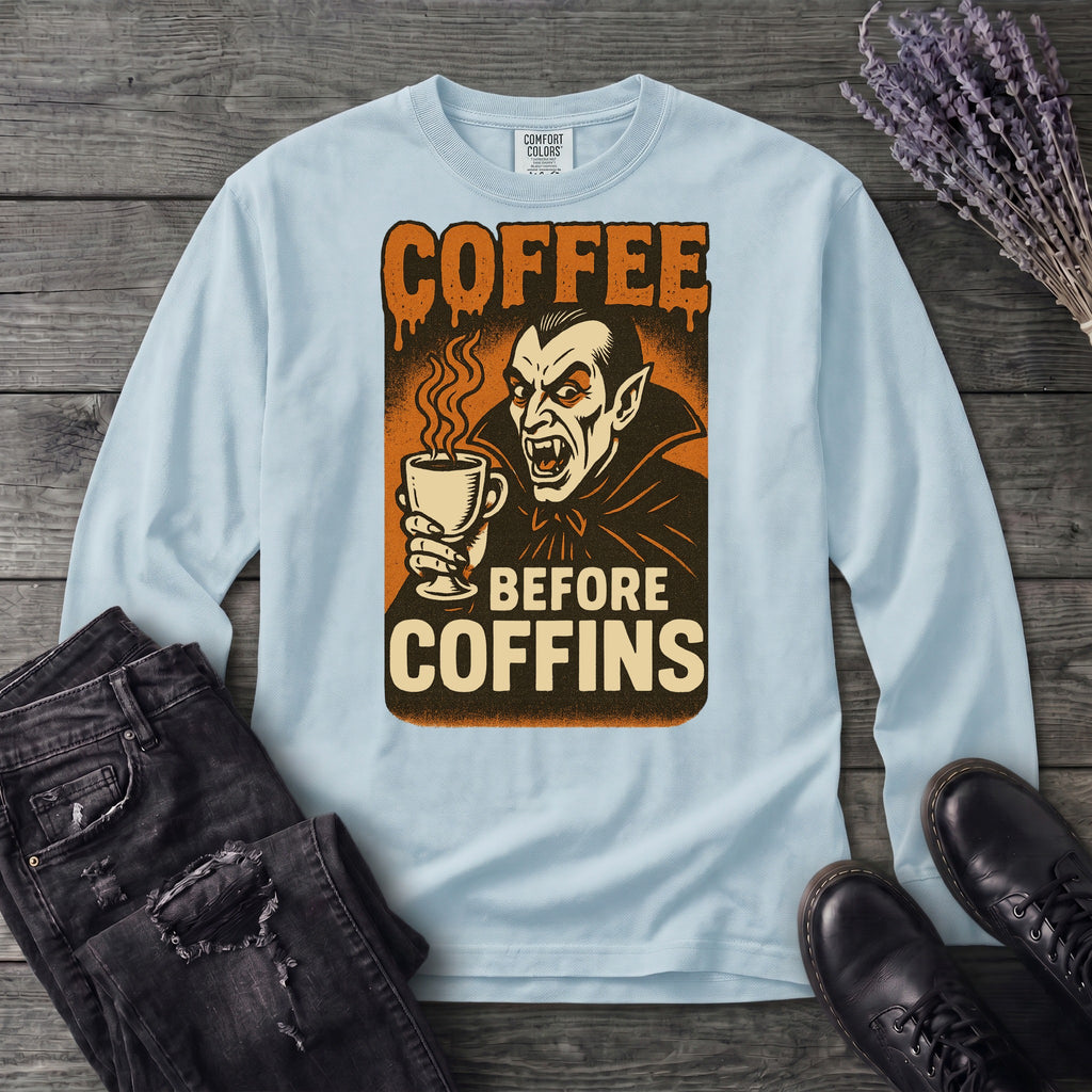 Coffee Before Coffins Long Sleeve T-Shirt