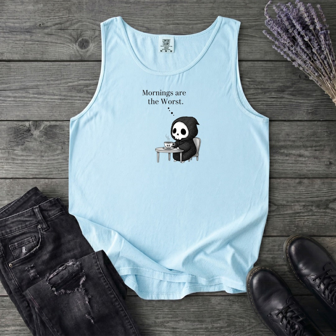 Mornings Are The Worst Tank Top