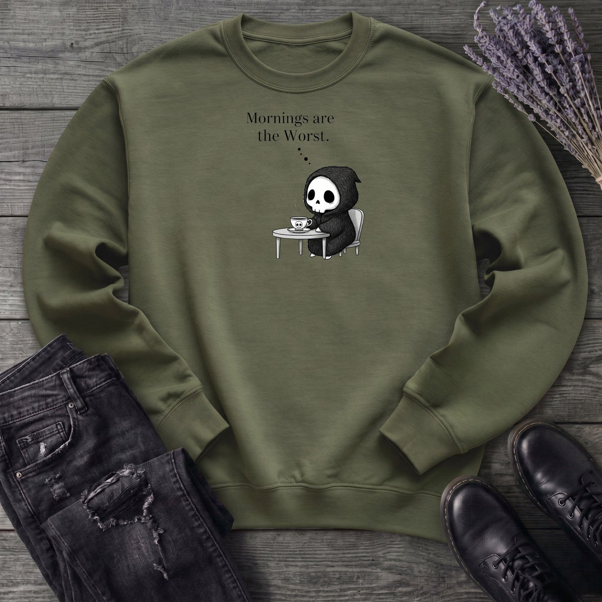 Mornings Are The Worst Sweatshirt