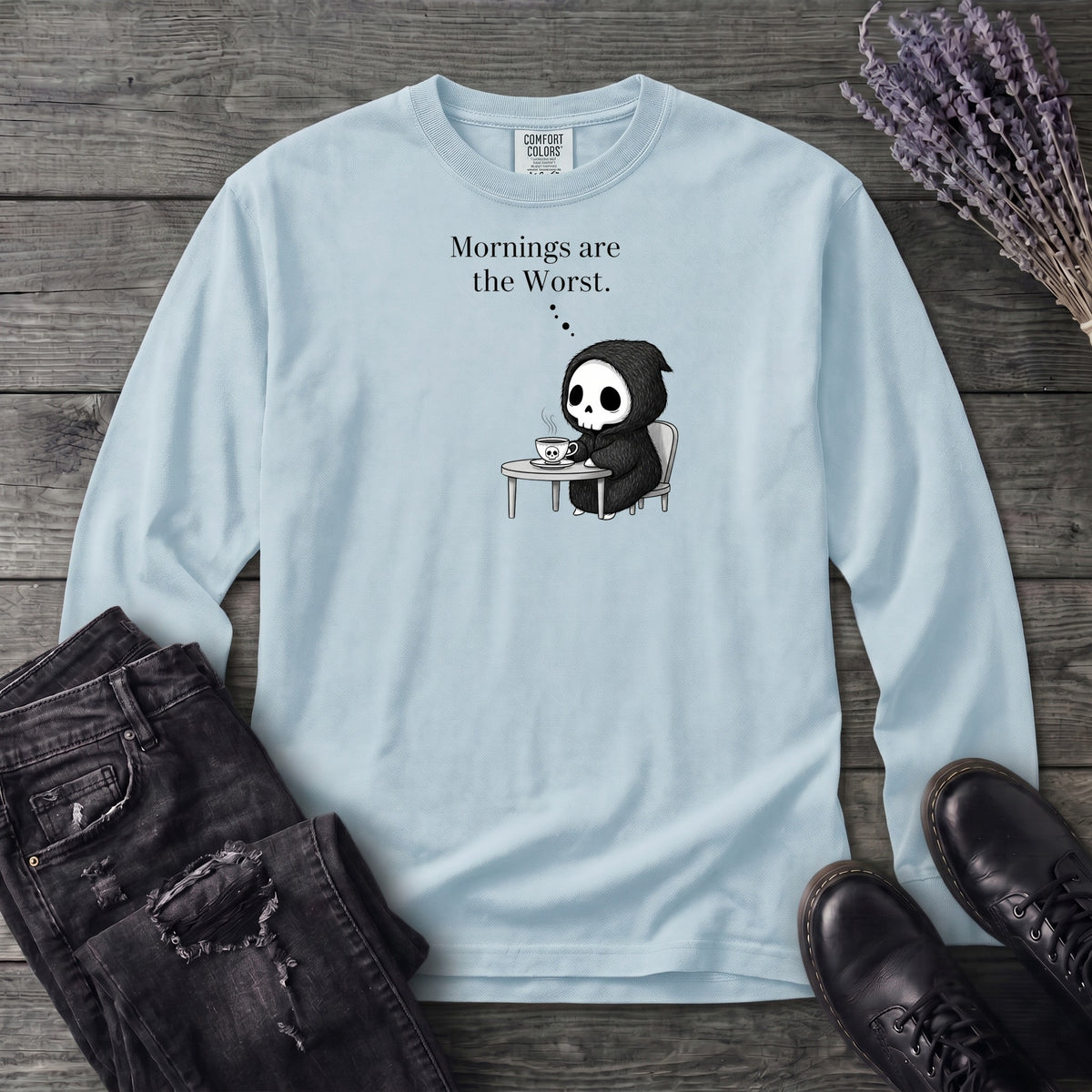Mornings Are The Worst Long Sleeve T-Shirt