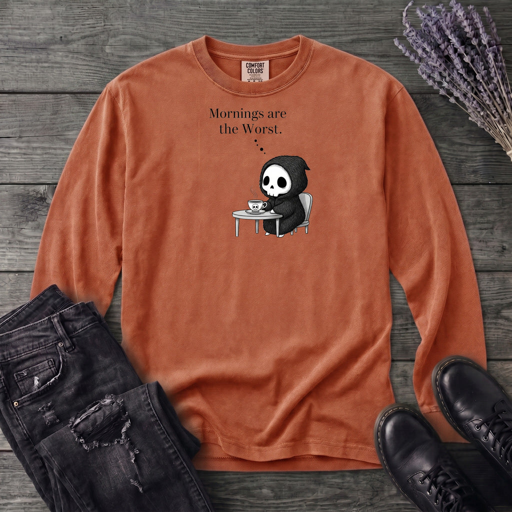Mornings Are The Worst Long Sleeve T-Shirt