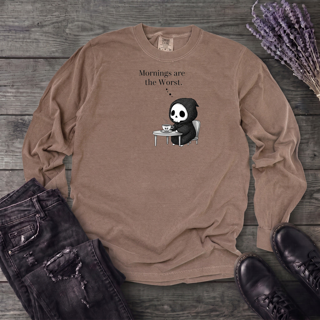 Mornings Are The Worst Long Sleeve T-Shirt