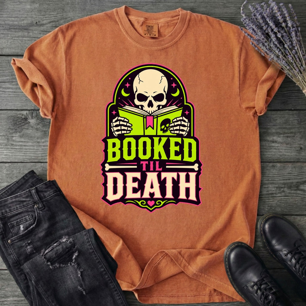 Booked Til Death T-Shirt