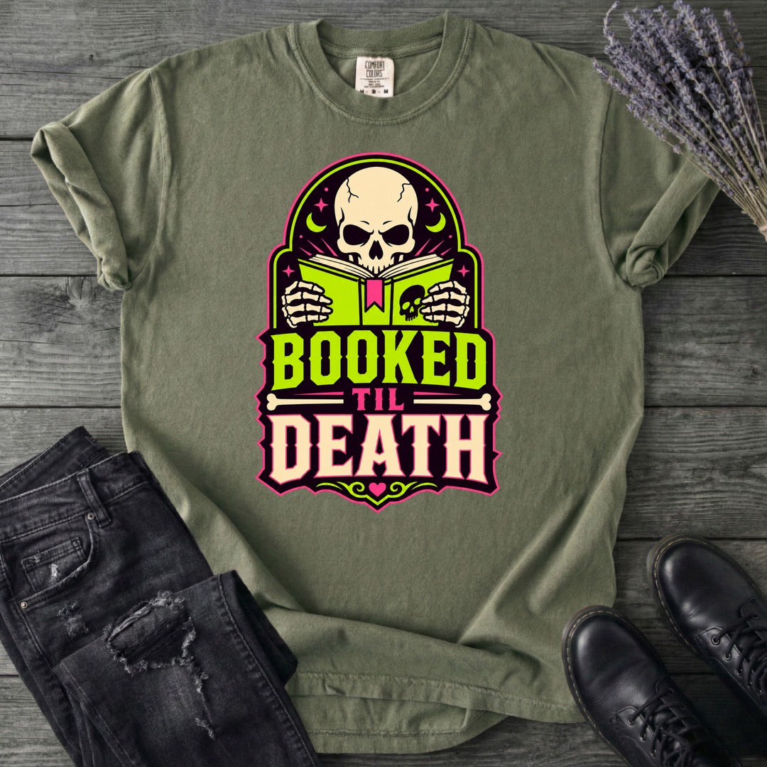 Booked Til Death T-Shirt