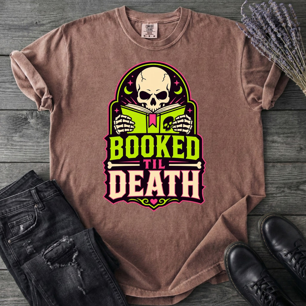 Booked Til Death T-Shirt