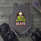 Booked Til Death Tank Top