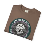 Im Dead Inside But Still Look Great T-Shirt
