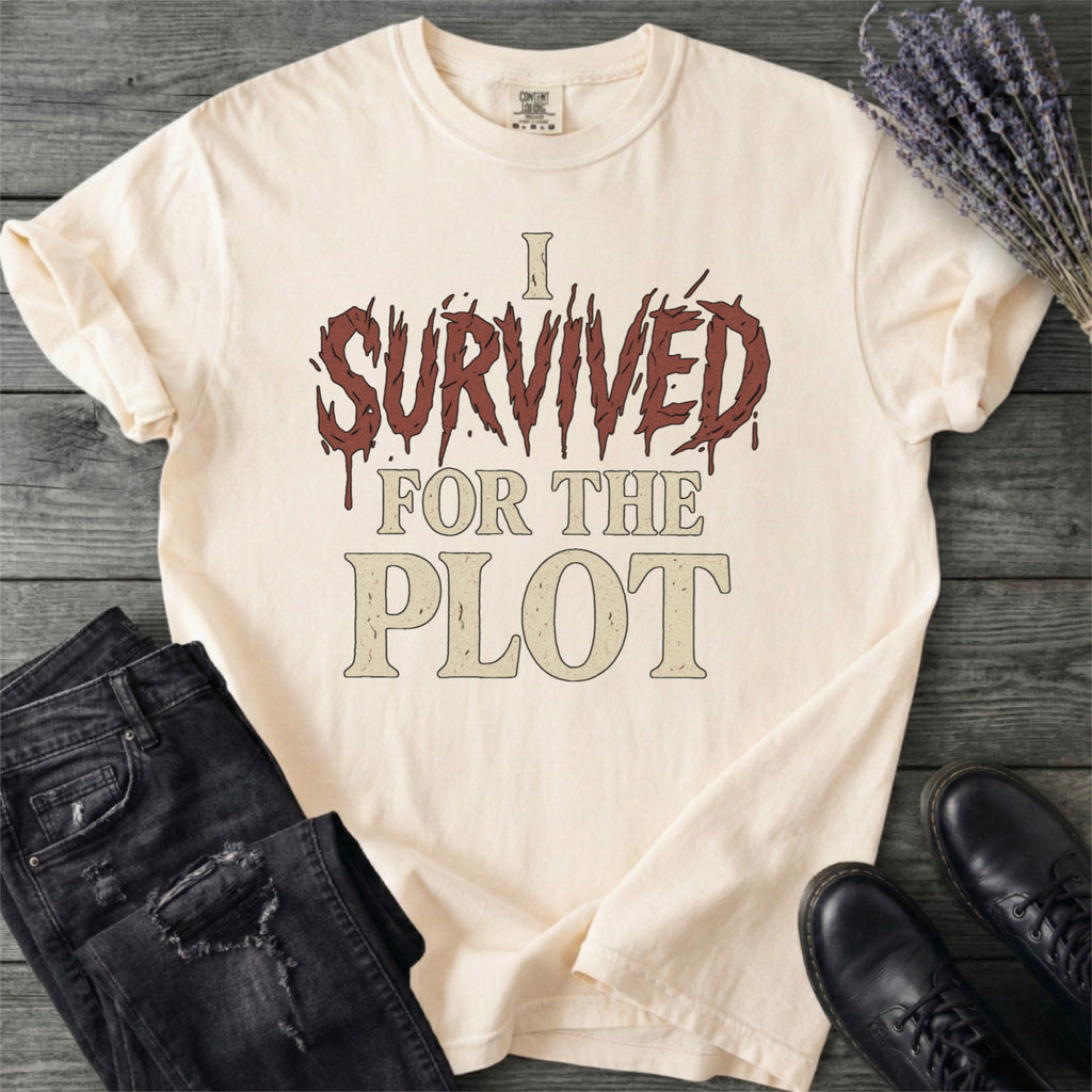 I Survived For The Plot Slasher T-Shirt