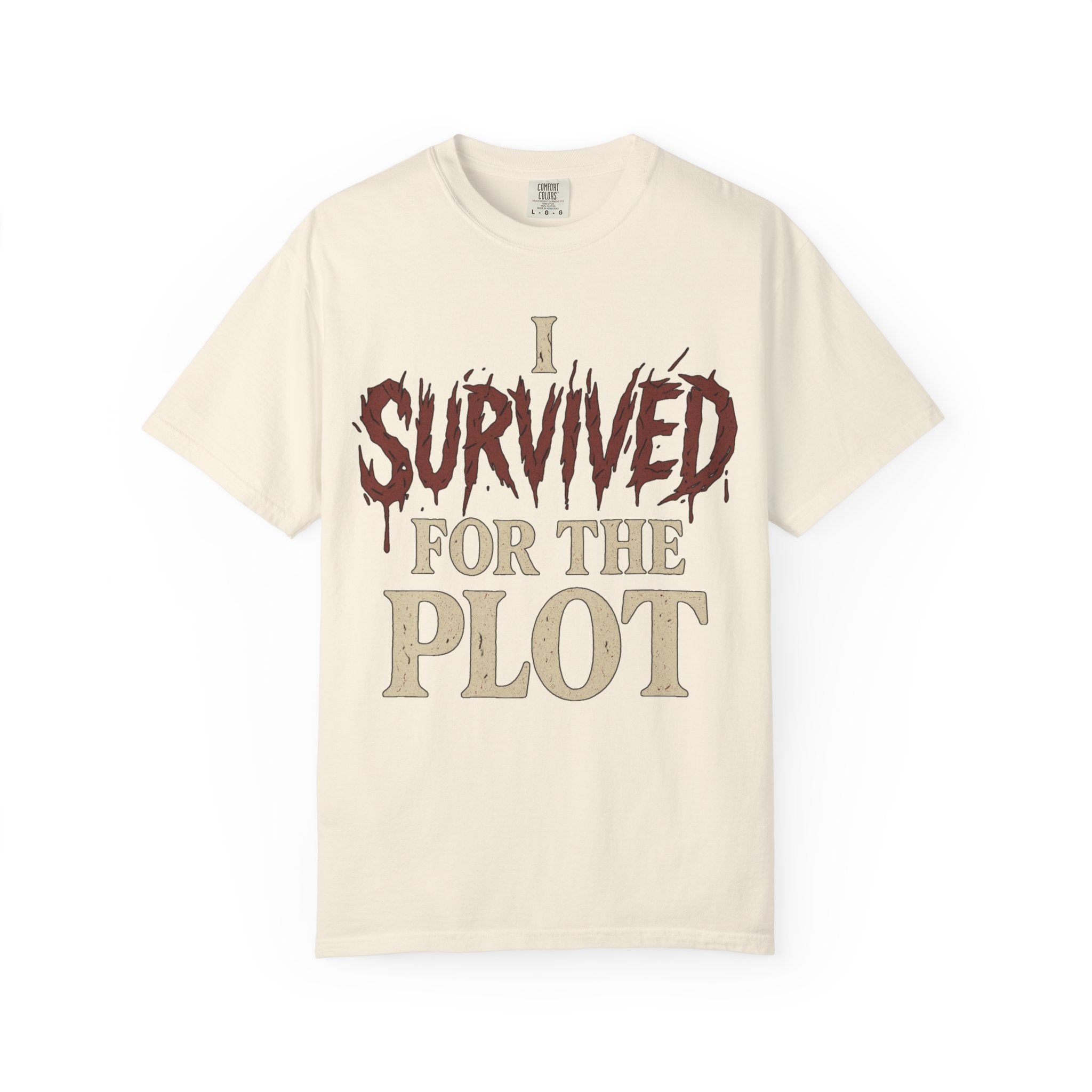 I Survived For The Plot Slasher T-Shirt