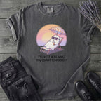 I'll Rest Here Tomfoolery T-Shirt