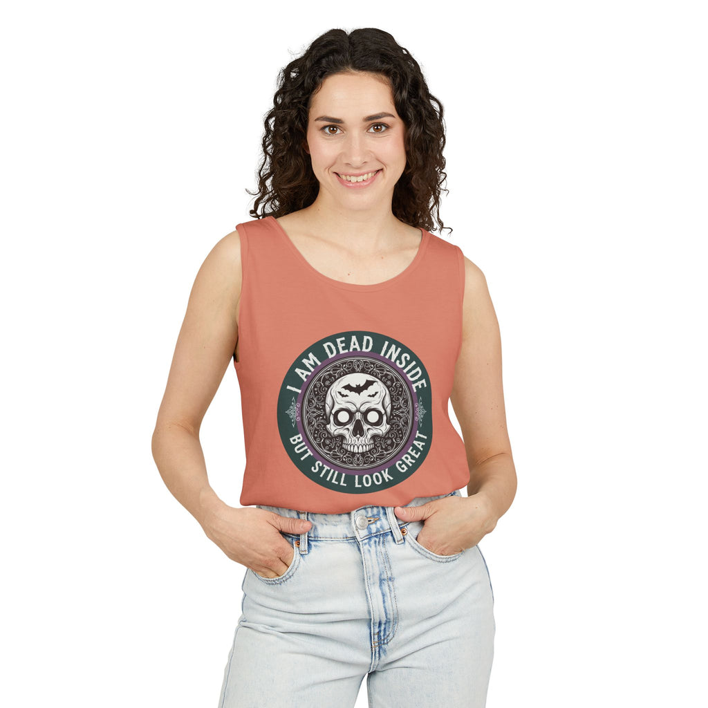Im Dead Inside But Still Look Great Tank Top
