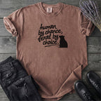 Human By Chance Feral By Choice T-Shirt