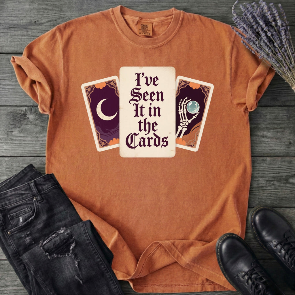Ive Seen It In The Cards Tarot T-Shirt