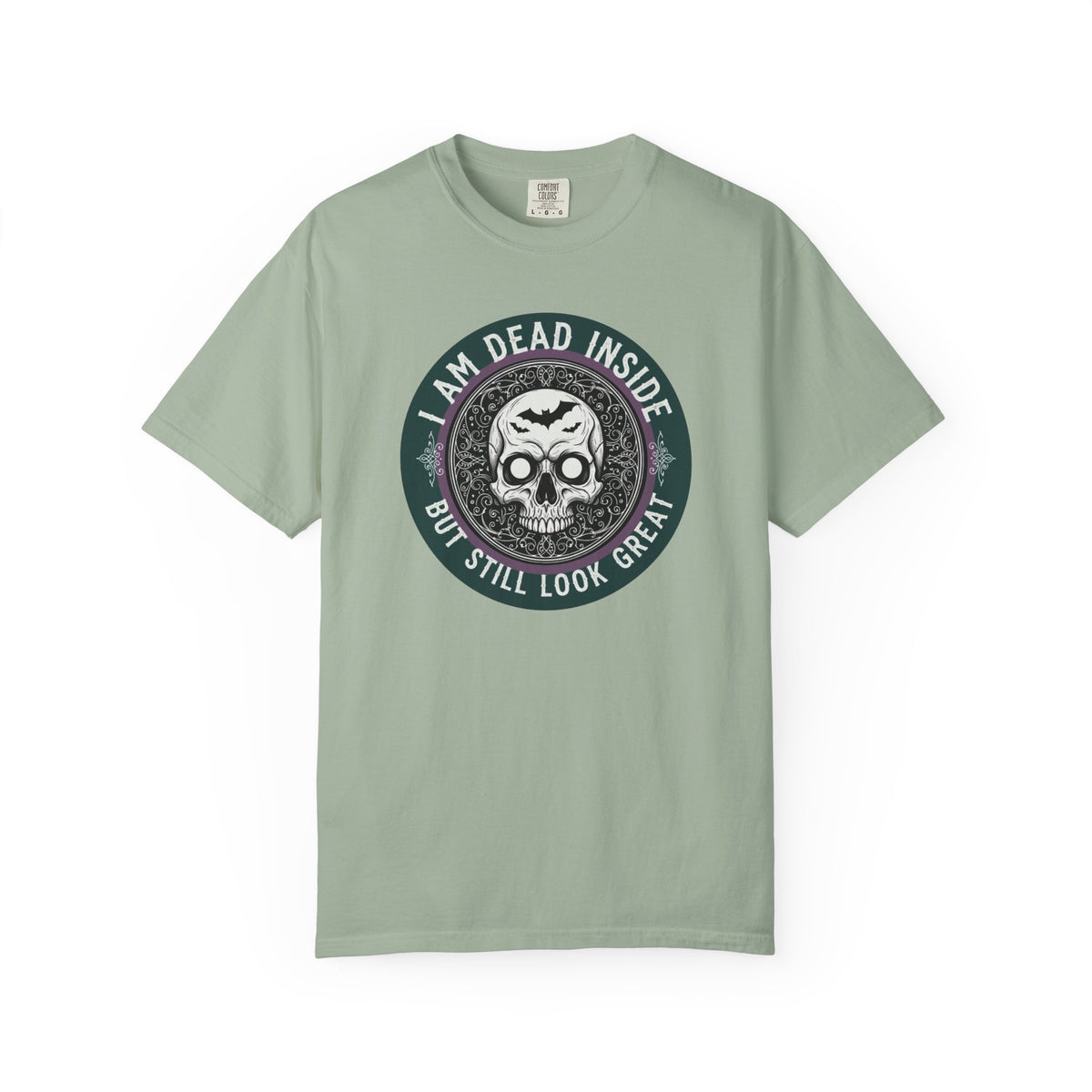 Im Dead Inside But Still Look Great T-Shirt