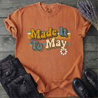 Made It To May Teacher T-Shirt
