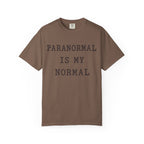 Paranormal Is My Normal T-Shirt