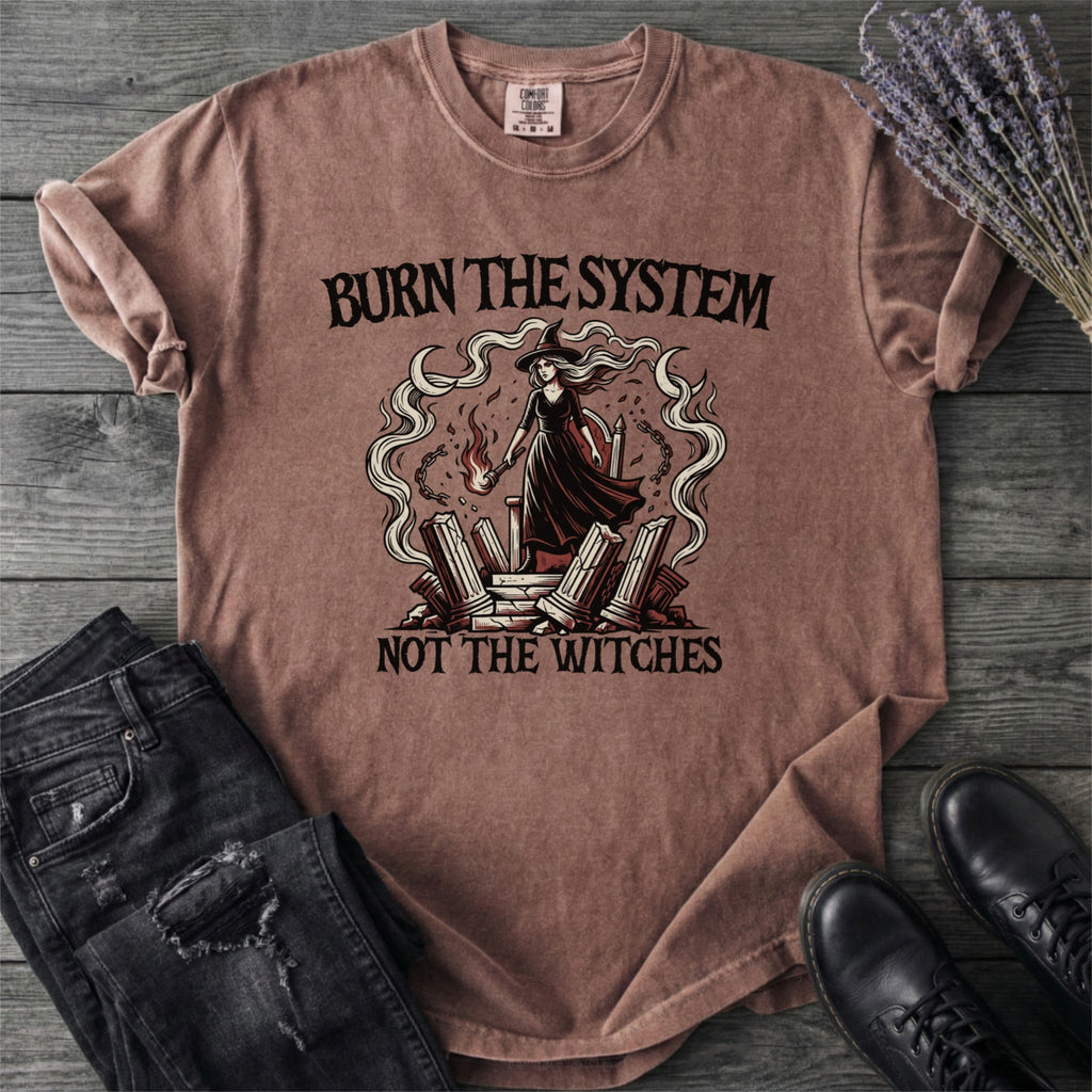 Burn The System Not The Witches T-Shirt