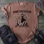 Burn The System Not The Witches T-Shirt