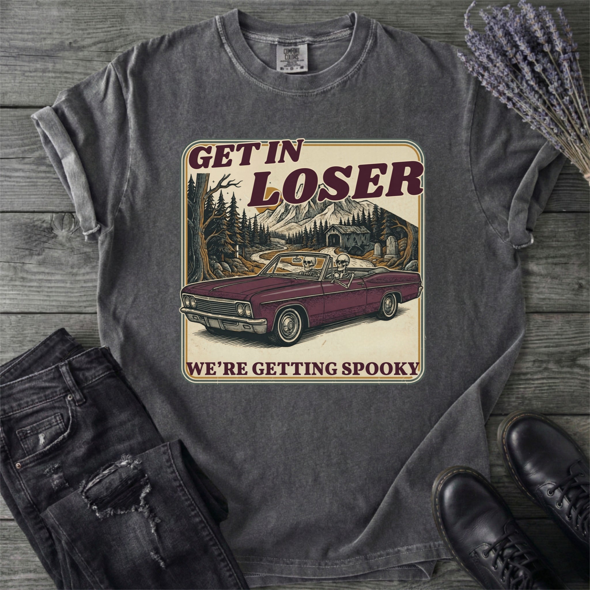 Get In Loser T-Shirt