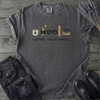 Coffee Teach Magic T-Shirt