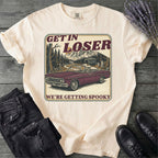Get In Loser T-Shirt