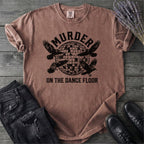 Murder On The Dance Floor T-Shirt