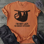 Im Not Lazy Im Energy Efficient T-Shirt