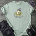 Commit Tomfoolery Without Me T-Shirt