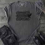 Currently Avoiding Everyone T-Shirt