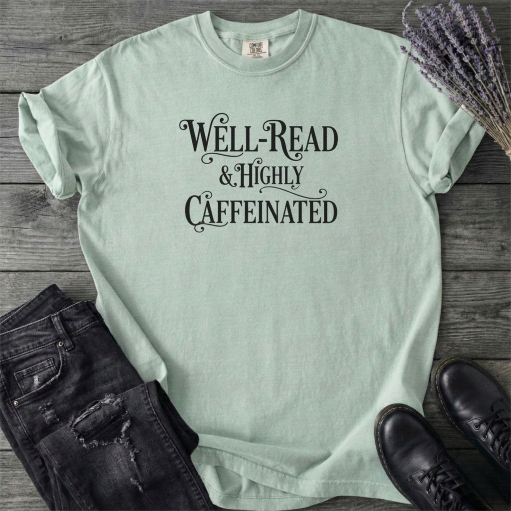 Well Read Caffienated T-Shirt