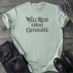 Well Read Caffienated T-Shirt