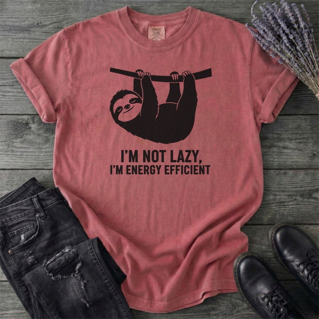 Im Not Lazy Im Energy Efficient T-Shirt