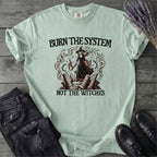 Burn The System Not The Witches T-Shirt