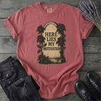 Here Lies My Motivation T-Shirt