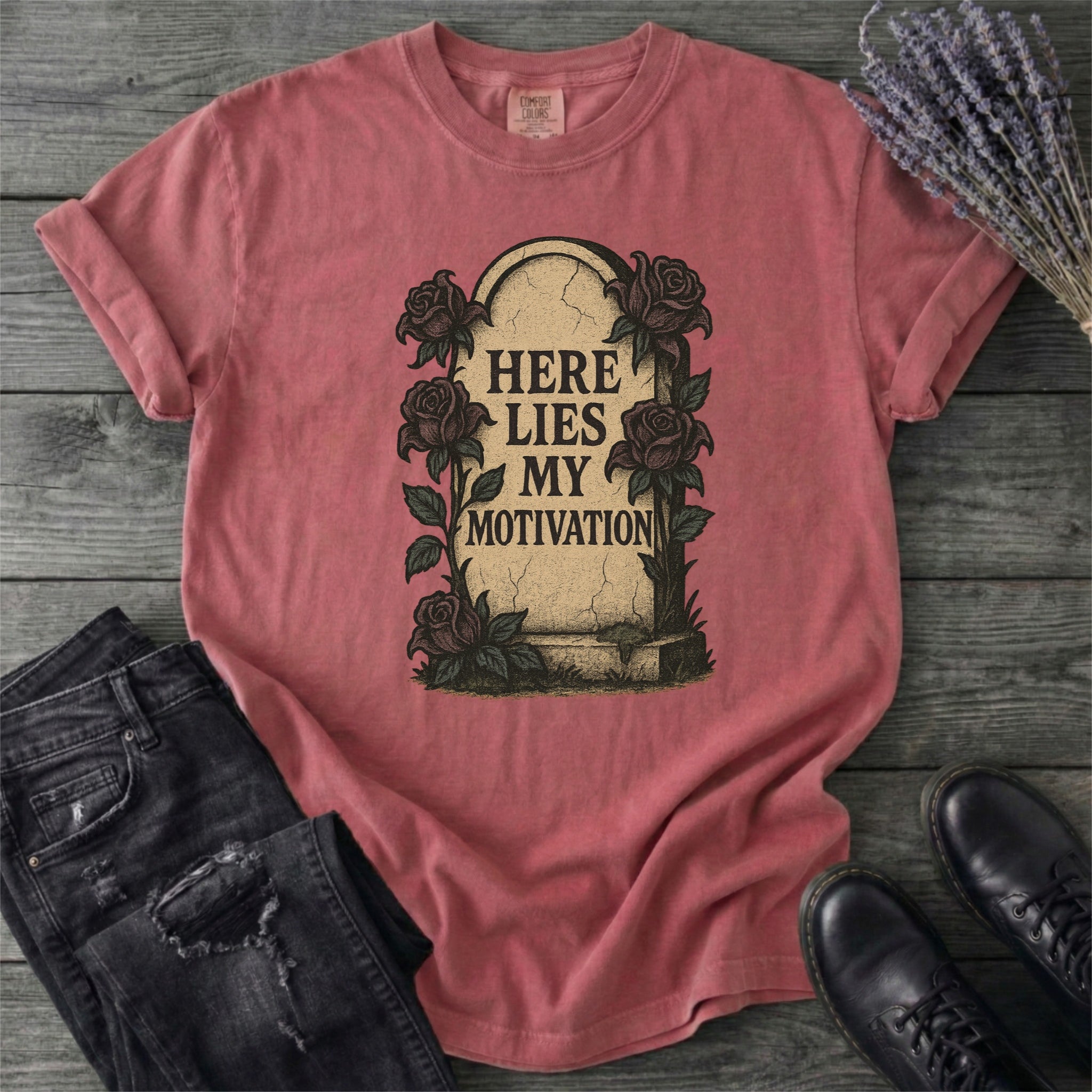 Here Lies My Motivation T-Shirt