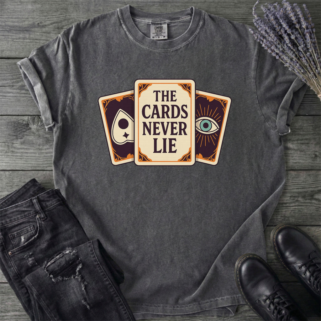 The Cards Never Lie T-Shirt