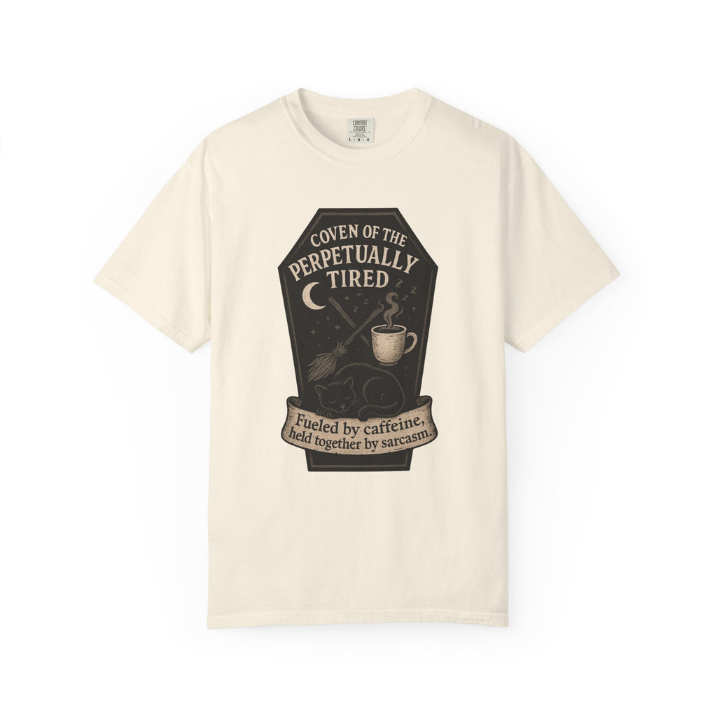 Coven of the Perpetually Tired T-Shirt